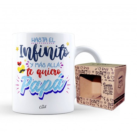 Taza hasta el infinito y más alla te quiero papá