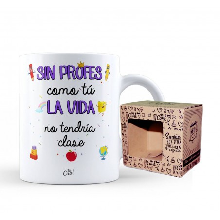 Taza sin profes como tú la vida no tendria clase