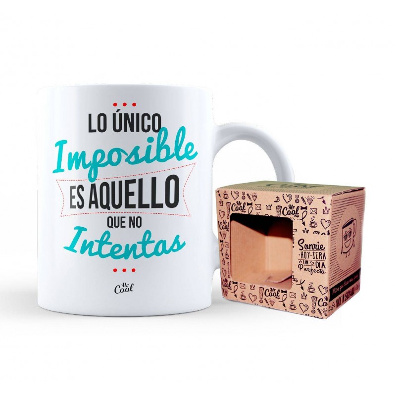 Taza Lo Unico Imposible Es Aquello Que No Intentas Taza Lo Unico Imposible Es Aquello Que No Intentas