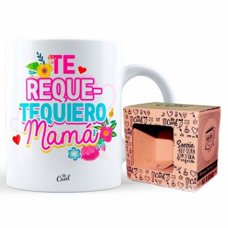 Taza Te Requetequiero Mamá V2