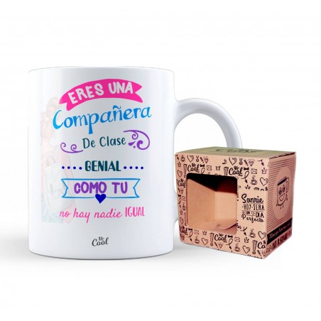 Taza eres una compañera de clase genial como tu no hay nadie igual