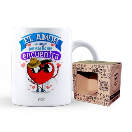 Taza el amor es ciego por eso no me encuentra