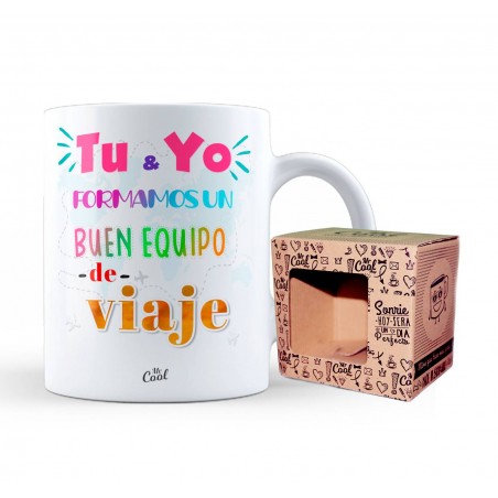 Taza tu y yo formamos un buen equipo de viaje