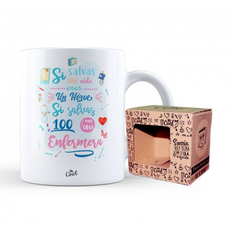 Taza si salvas una vida eres un heroe si salvas 100 eres una enfermera