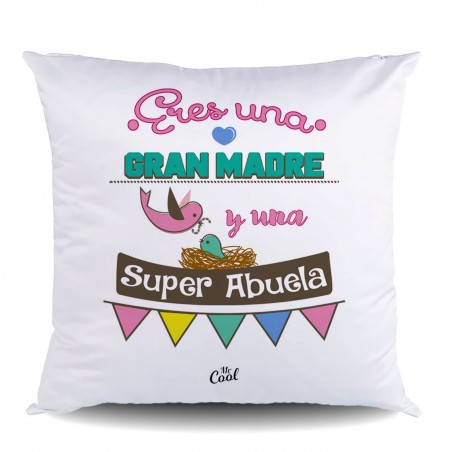 Cojin Poliester Eres Una Gran Madre Y Una Superabuela