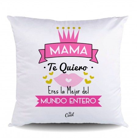 Cojin poliester mama te quiero eres la mejor del mundo entero