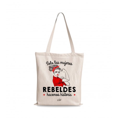 Bolsa Tote Bag Solo Las Mujeres Rebeldes Hacemos Historia