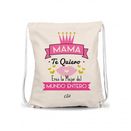 Mochila saco mama te quiero eres la mejor del mundo entero