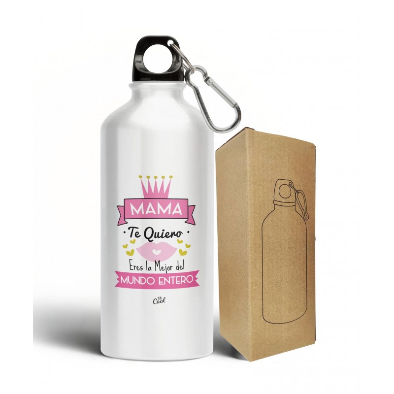 Botella aluminio 500ml mama te quiero eres la mejor del mundo entero