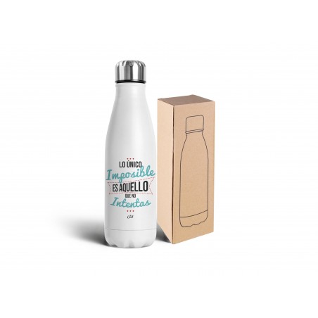 Botella Acero Inoxidable 750ml Lo Unico Imposible Es Aquello Que No Intentas