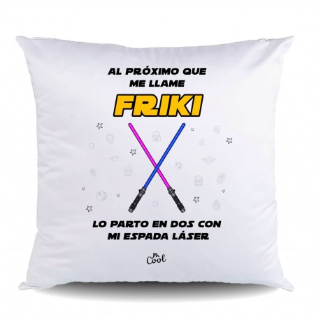 Cojin Poliester Al Próximo Que Me Llame Friki Lo Parto En...