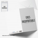 Tarjeta felicitacion eres insoportable