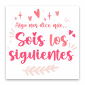 Adhesivo sois los siguientes un mensaje original y divertido para tu boda 5x5cm
