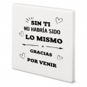 Imán de cerámica con mensaje sin ti no habría sido lo mismo: un detalle inolvidable para tus invitados